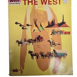 The How And Why Wonder Book Of Winning Of The West 