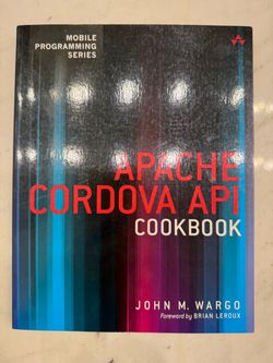 Mobile Programming Book: Apache Cordova API Cookbook. Priced for Fast Sale!