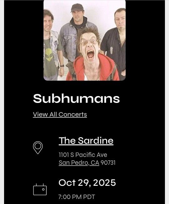 Subhumans 1 Tix Available