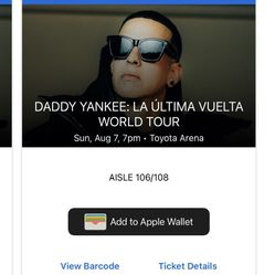 2 Daddy Yankee Tickets Ontario Toyota Arena august 7