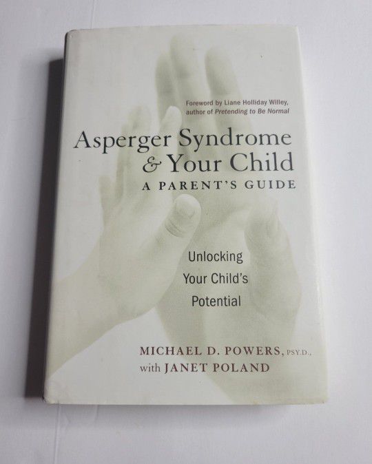 Asperger syndrome & Your Child
 Unlocking Your Child's Potential 
A Parent's Guide
book
Hard cover
Michael Powers
Janet Poland
Advice for parents

Som