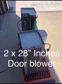 Air Door (blower)(air curtains) Have 2, 1 Has Door Switch