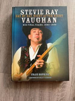 Stevie Ray Vaughan Day By Day Night After Night His Final Years 1983–1990 HC