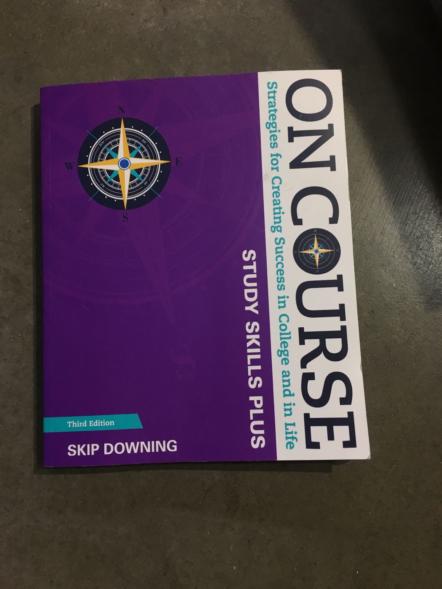 Skip Downing On Course Study Skills Plus Edition 3rd Edition ISBN-13: 978-1305397484, ISBN-10: 978130