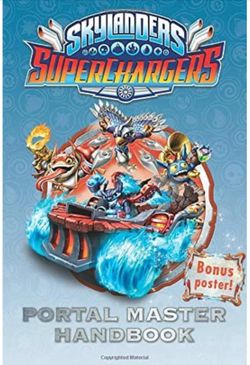 SuperChargers Portal Master Handbook (Skylanders Universe)