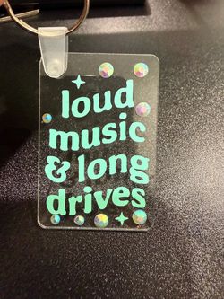Keychain - Loud Music & Long Drives