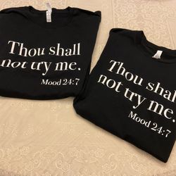 2 Black T-Shirts “Thou Shall Not Try Me” Mood 24:7 — XL Or 3XL