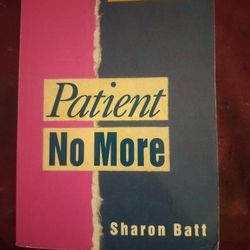 Patient No More------The Politics Of Breast Cancer ----- By Sharon Batt