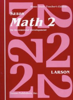 SAXON MATH 2 Home School Teachers Edition