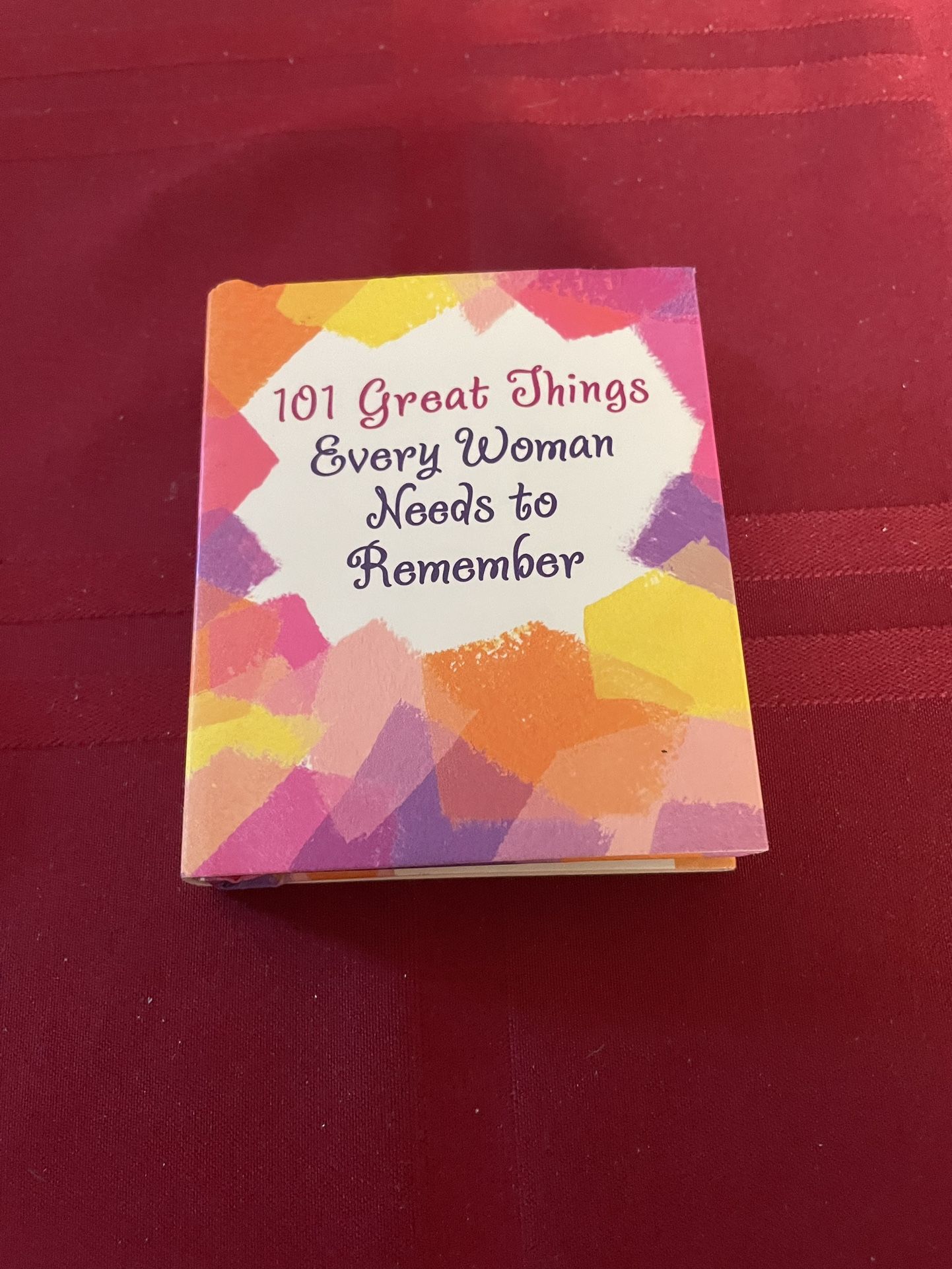 101 Great Things Every Women Needs to Remember