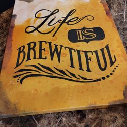 Wall Decor Life Is Brewtiful 🍻