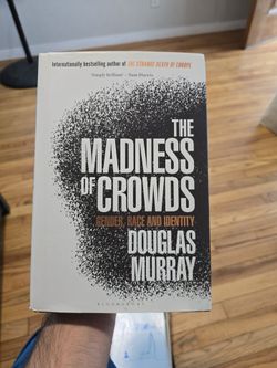 The Madness of Crowds by Douglas Murray