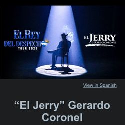 GERARDO CORONEL EL JERRY 🔥🎤🎸🎺🎷MAY 24 (2) TICKETS 🎫 🎫 $130