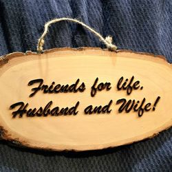 Marriage sign live edge wood wedding decor husband wife friends for life