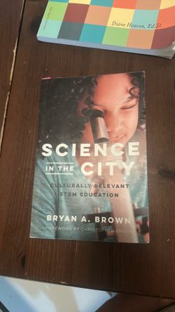 Science in the City: Culturally Relevant Stem Education