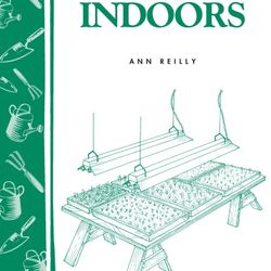 Starting Seeds Indoors By Ann Reilly