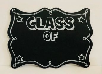 NEW “Class of “ Wooden Chalkboard Sign
