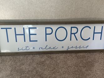 Outdoor Sign- ‘The Porch’  Brand New!!!