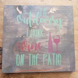 "I'm Outdoorsy.." plaque

