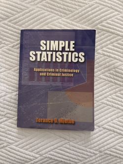 Simple Statistics Applications In Criminology And Criminal Justice