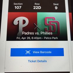 2 PADRES/ PHILLIES TICKETS, FRIDAY, 4/26/24,  SEC 107, ROW 22D
