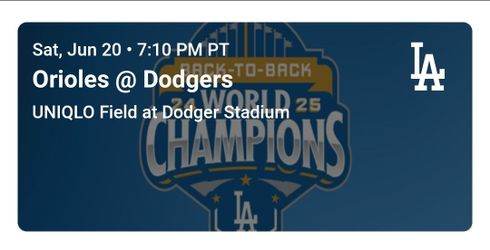2 Dodgers Vs Orioles Tickets  Saturday June 20th, 2026.