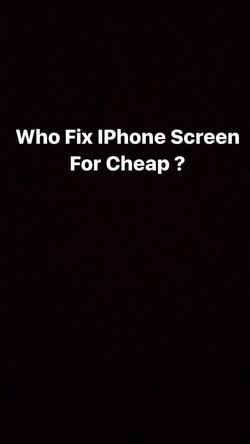 Need My IPhone 6s Screen Fixed