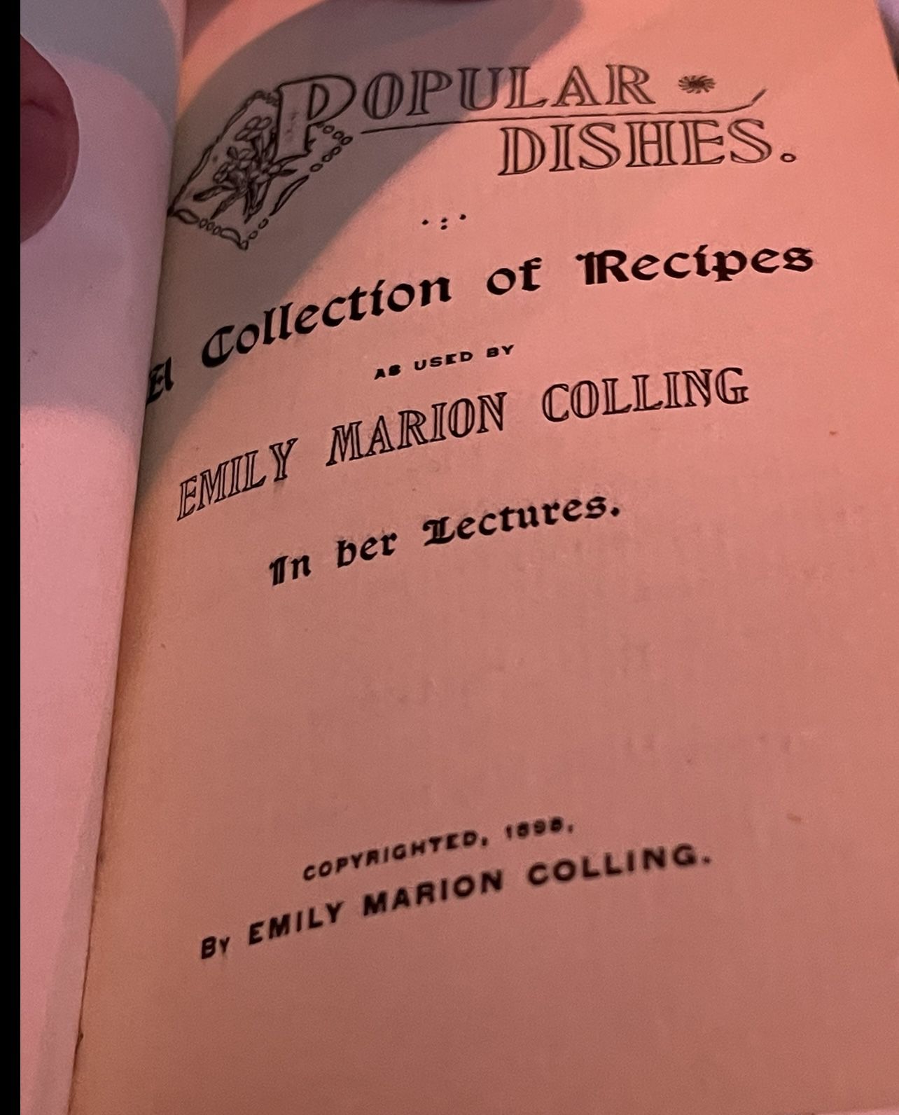 1898 "POPULAR DISHES" COOK BOOK BY EMILY MARION COLLING