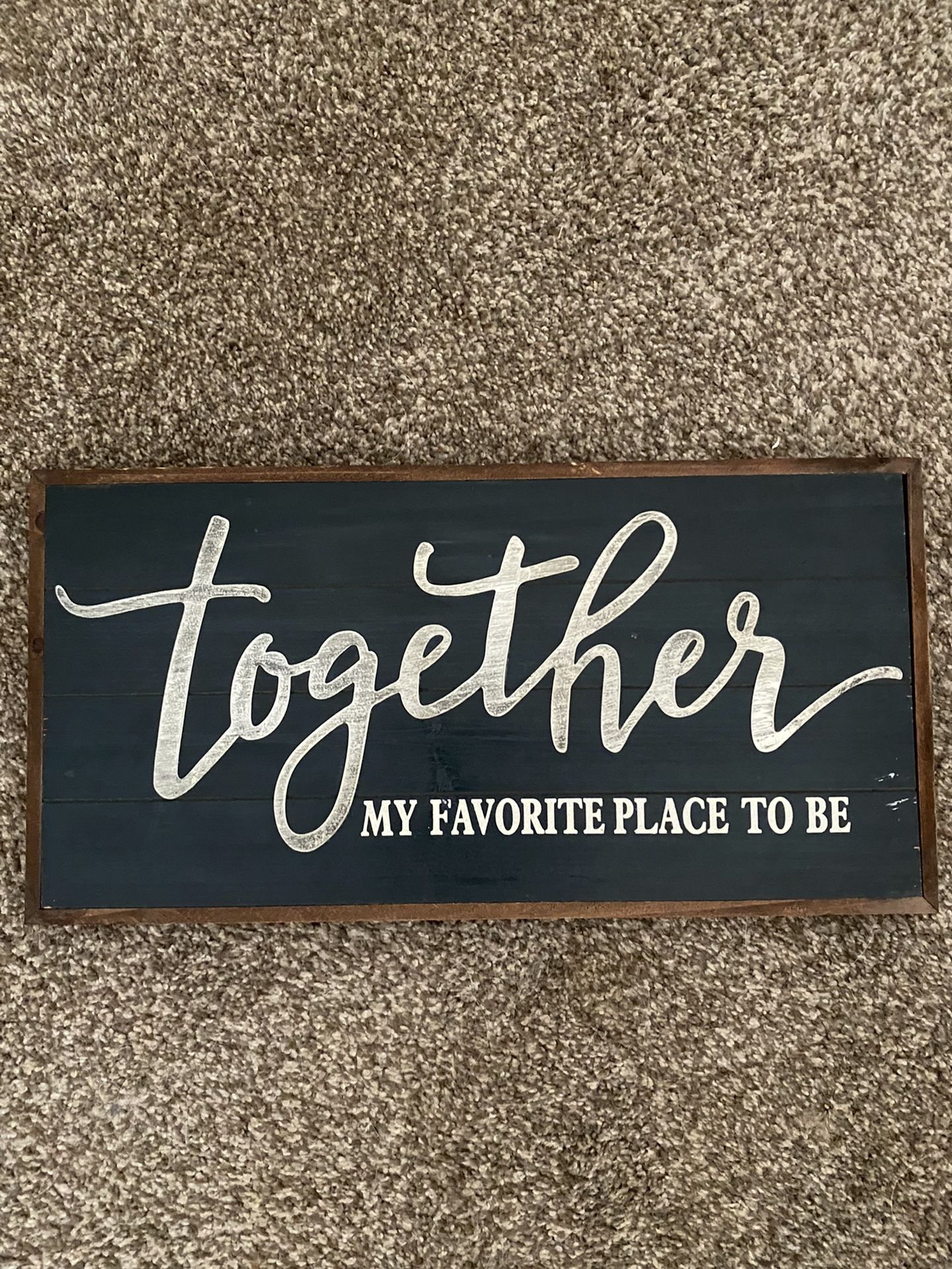 Wood Together is my Favorite Place to be wood decor