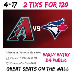 Arizona Diamondbacks Vs Toronto Blue Jays 2 Tixs For 120 on Wall 