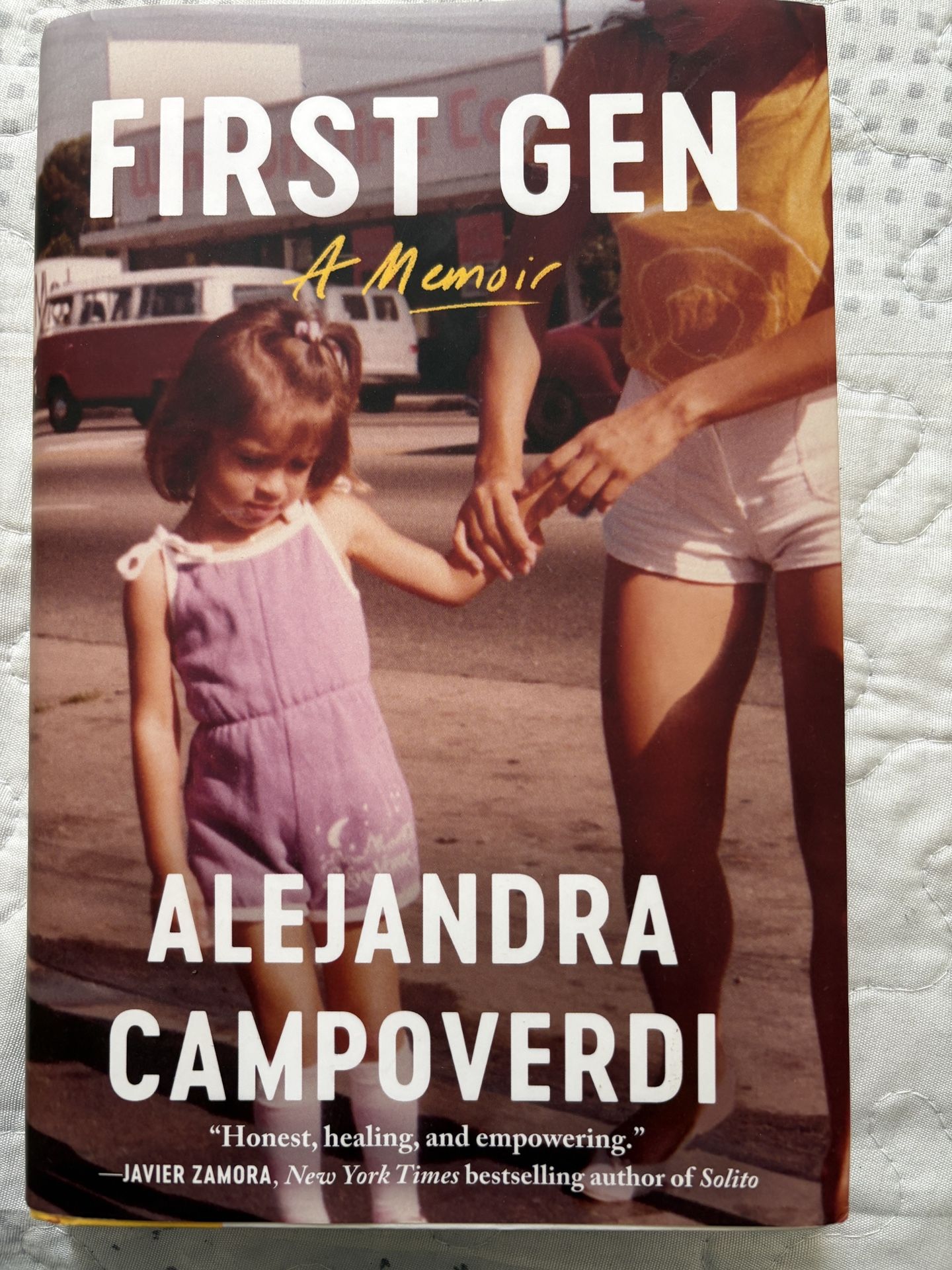First Gen: A Memoir - Hardcover By Alejandra Campoverdi