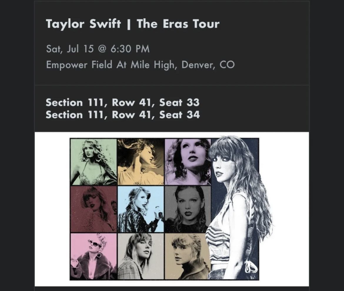 Taylor Swift 2 Tickets Denver CO Sat 7/15 Sec 111, Row 41, Seat 33-34 Eras Tour