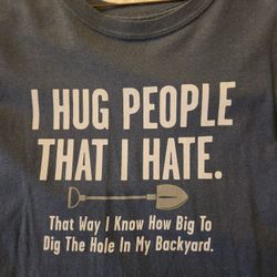 Tshirt I Hug People [See Bonus]
