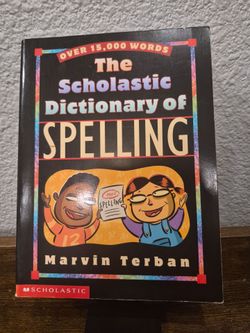The Scholastic Dictionary of Spelling