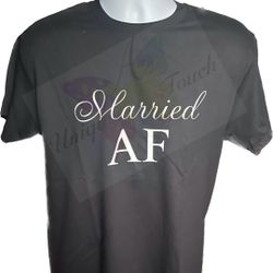 Customized “Married AF” Shirt