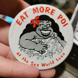 Vintage Eat More Poi At The SeaWorld Luau. Shirt Pen