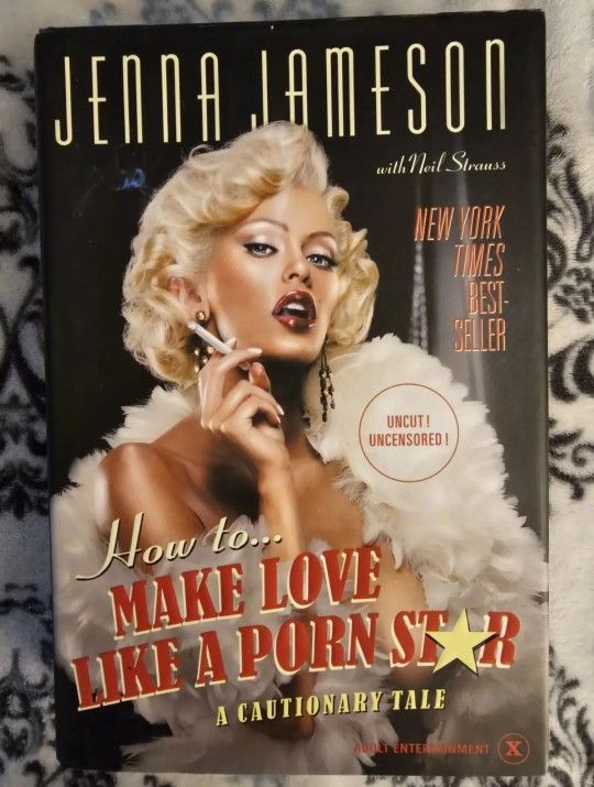 How To Make Love Like A Porn Star HC 1st Edition SIGNED by Jenna Jameson