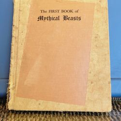 The First Book of Mythical Beasts by Helen Jacobson