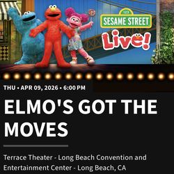 Sesame Street Live: Elmo’s Got the Moves - April 9