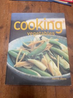 Cooking Vegetables Cookbook 2005 Color Paperback by Joanne Glynn