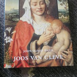 John Oliver Hand
Joos Van Cleve: The Complete Paintings Hardcover