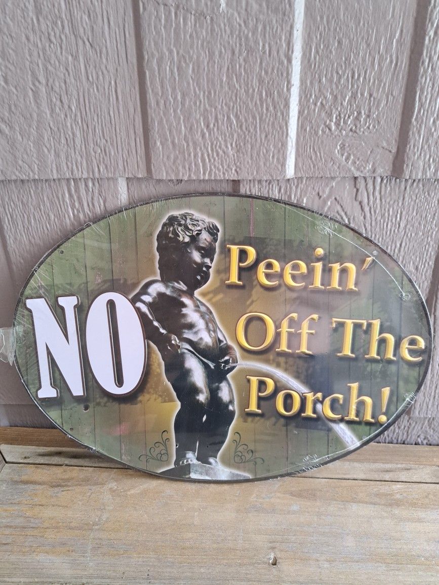 2014 no peeing off the porch sign never been used by rivers edge products
