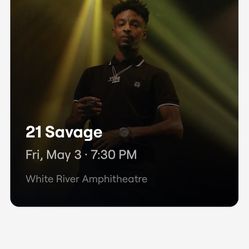 21 SAVAGE TICKETS CHEAP ONLY 50$EA.