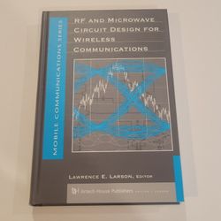 RF and Microwave Circuit Design for Wireless Communications (Artech 
House).  Hardcover.  Very good shape, pages clean, binding tight , cover 
in very