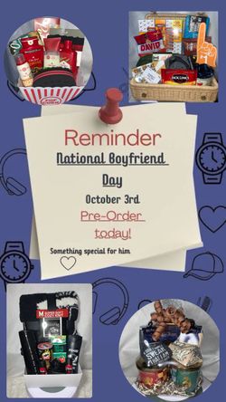 National Boyfriend Day Custom Gift Baskets **PRICES VARY!!**