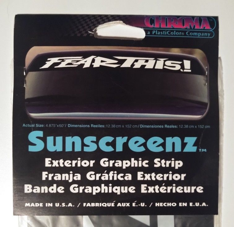 Sum Crome Fear This ! Windshield Graphics  Strip 