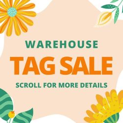 Warehouse TAG SALE