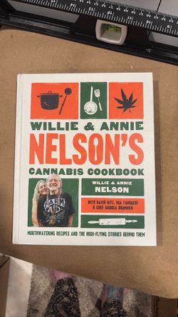 Willie & Annie Nelson’s canna cookbook