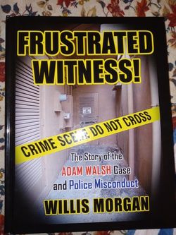 Adam Walsh Story (Frustrated Witness)