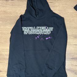 Awful lotta cough syrup hoodie